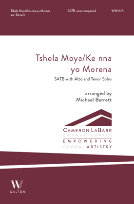 Book cover for Tshela Moya / Ke nna yo Morena (SATB)