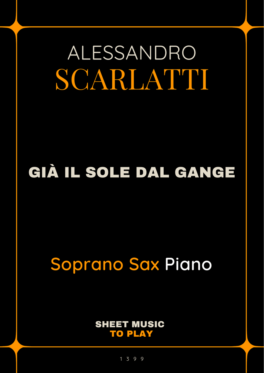 Scarlatti - Già il sole dal Gange - Soprano Sax and Piano (Full Score and Parts) Soprano Saxophone scores gallery preview page 1