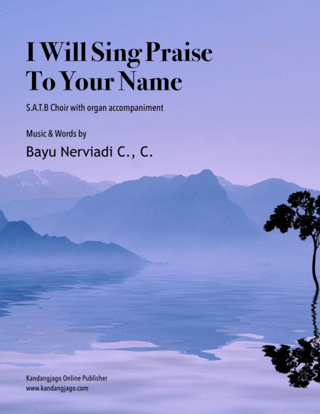 I Will Sing Praise To Your Name (SATB) image number null