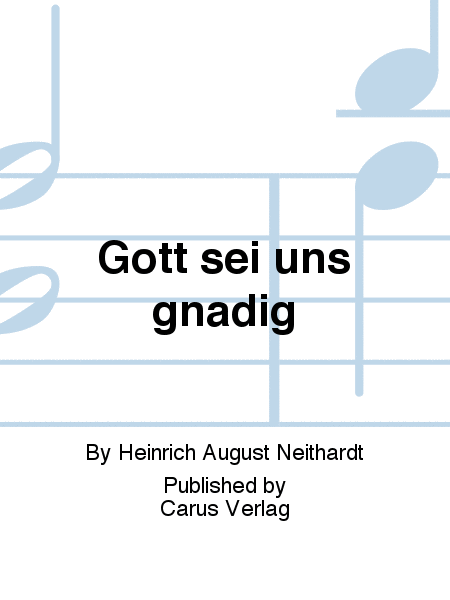 Gott sei uns gnadig