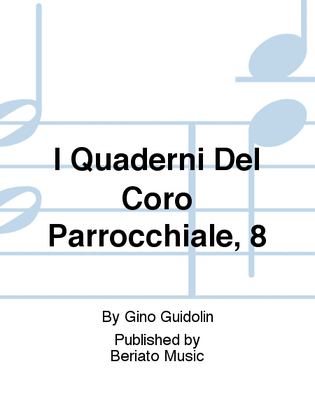 I Quaderni Del Coro Parrocchiale, 8