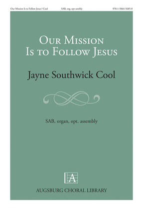 Book cover for Our Mission Is to Follow Jesus
