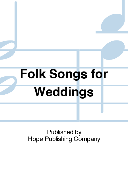 Folk Songs for Weddings