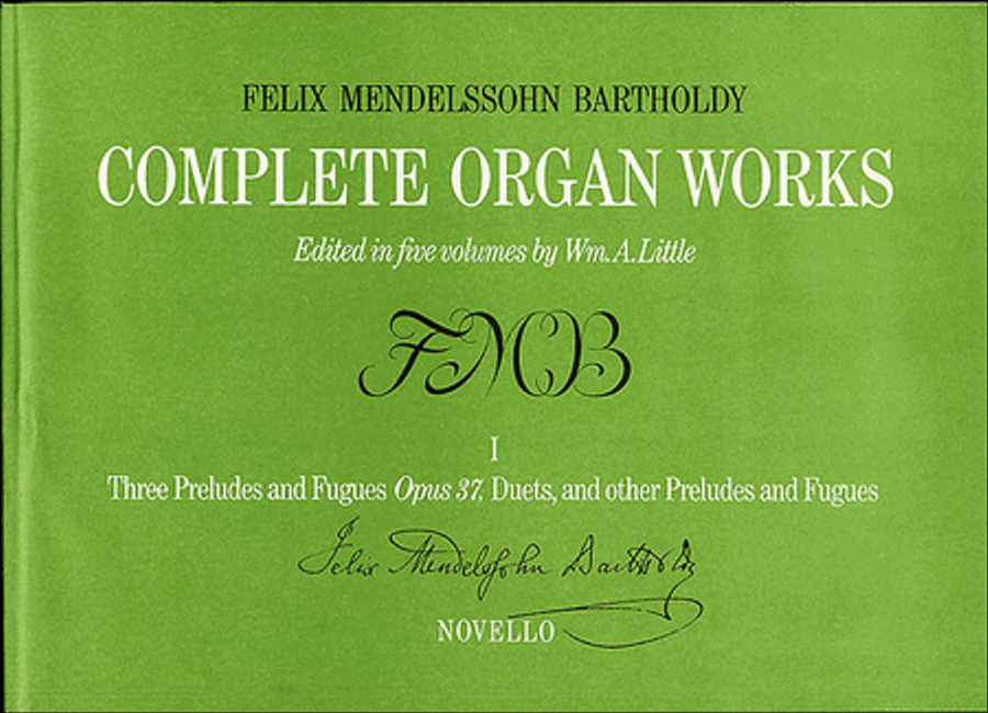 Complete Organ Works - Volume I: Preludes & Fugues