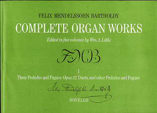 Book cover for Complete Organ Works - Volume I: Preludes & Fugues