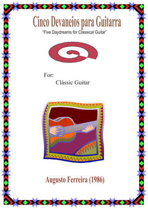 Cinco Devaneios para Guitarra - "Five Daydreams for Classical Guitar"