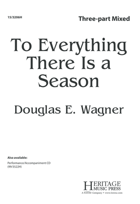 To Everything There Is a Season