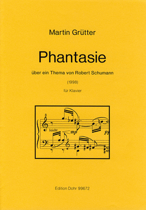 Phantasie über ein Thema von Schumann für Klavier (1998) (Thema: Album für die Jugend op. 68, Nr. 30)