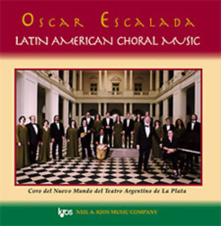 Oscar Escalada: Latin American Choral Music - CD