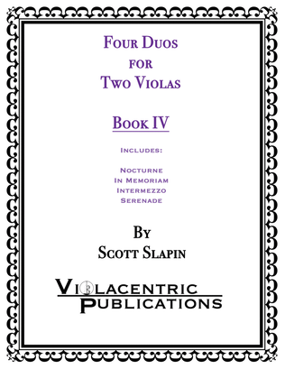 Book cover for Four Duos for Two Violas Book 4 (includes Nocturne, In Memoriam, Intermezzo, & Serenade)
