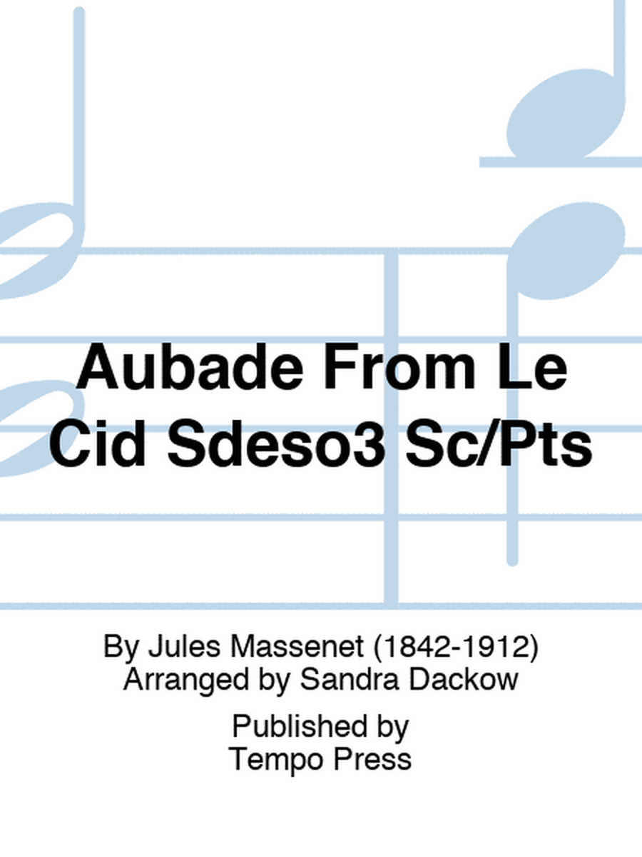 Aubade From Le Cid Sdeso3 Sc/Pts