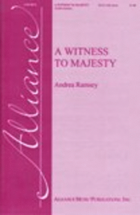Book cover for A Witness to Majesty