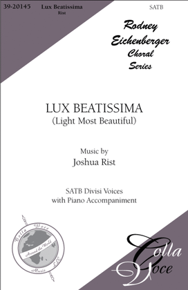 Lux Beatissima: (Light Most Beautiful)