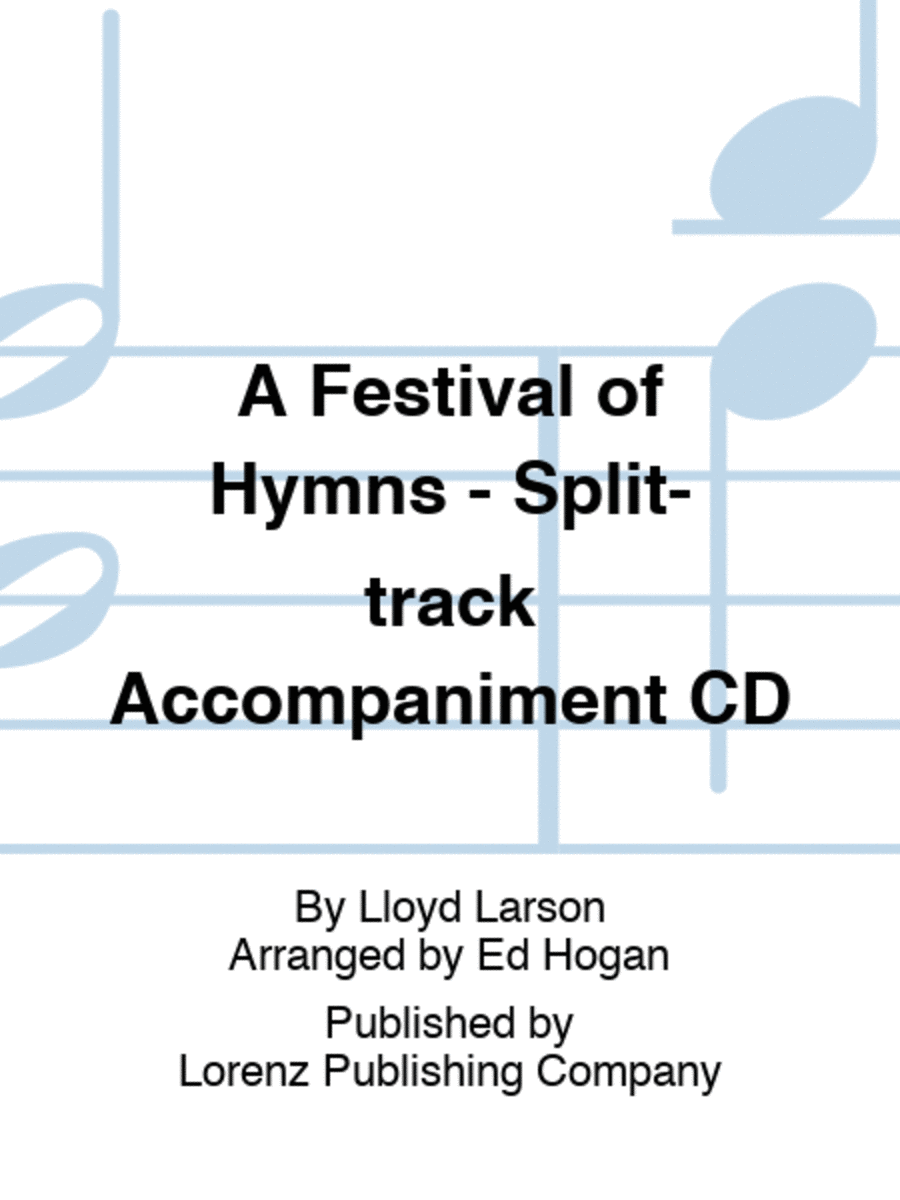 A Festival of Hymns - Split-track Accompaniment CD