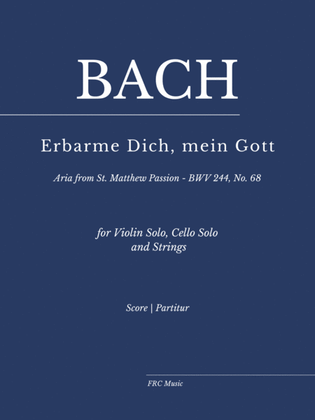Book cover for Erbarme dich mein Gott - Matthäuspassion - (for Violin Solo, Cello Solo and Strings)