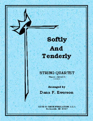 Softly And Tenderly