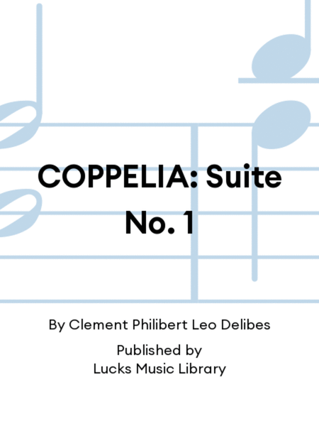 COPPELIA: Suite No. 1