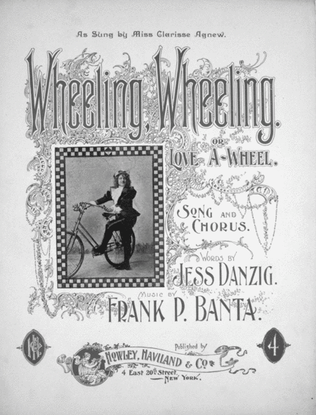 Wheeling Wheeling, or, Love A-Wheel. Song and Chorus