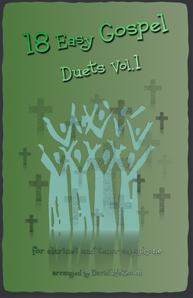Book cover for 18 Easy Gospel Duets Vol.1 for Clarinet and Tenor Saxophone