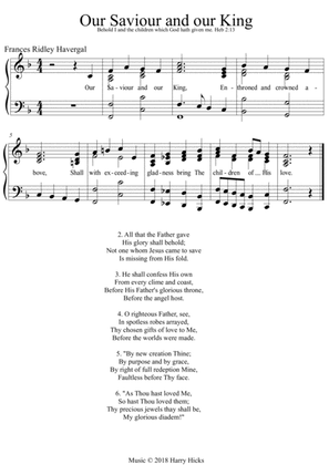 Our Saviour and our King. A new tune to a wonderful Frances Ridley Havergal hymn.