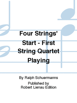 Four Strings' Start - First String Quartet Playing