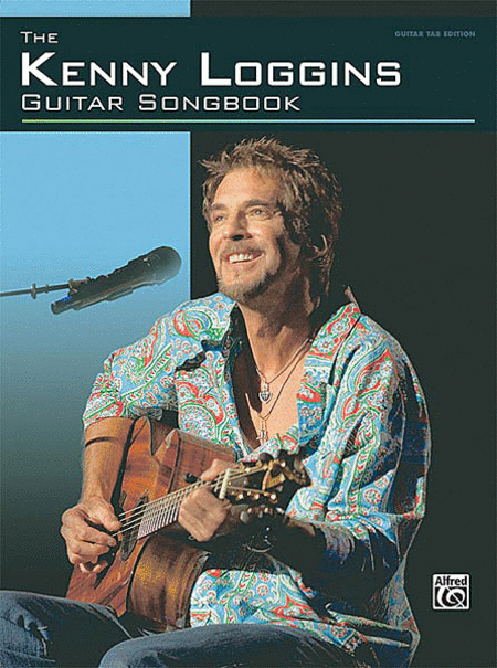 Kenny Loggins: The Kenny Loggins Guitar Songbook