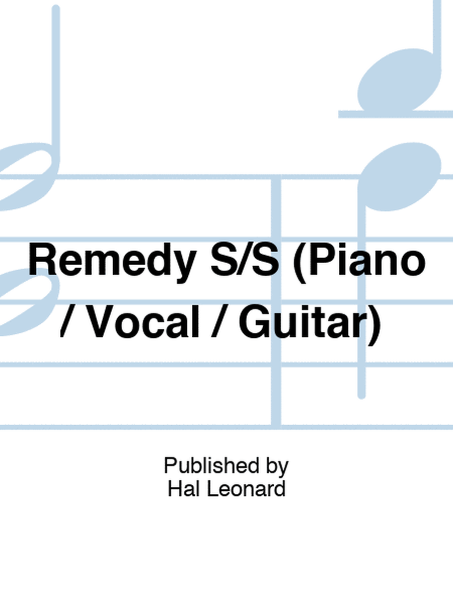 Remedy S/S (Piano / Vocal / Guitar)