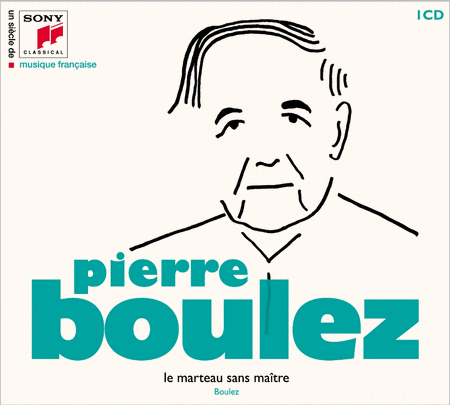 Un siecle de musique fracaise: Pierre Boulez