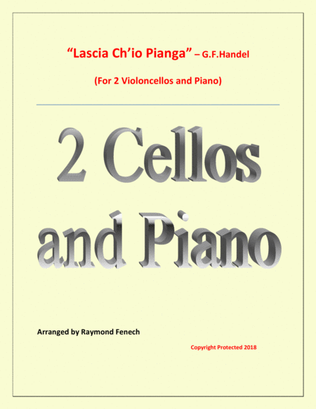 Book cover for Lascia Ch'io Pianga - From Opera 'Rinaldo' - G.F. Handel ( 2 Violoncellos and Piano)