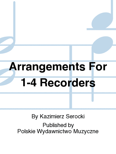Arrangements For 1-4 Recorders