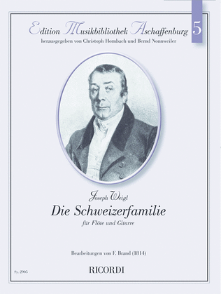 Die Schweizerfamilie. Opera von F Weigl