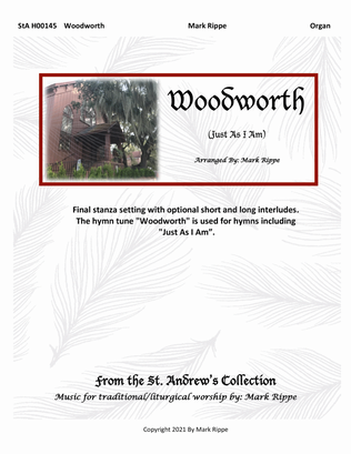 Woodworth (Just As I Am)