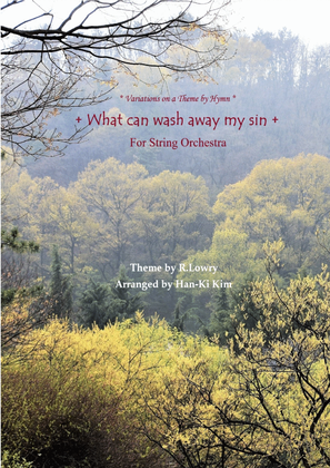 What can wash away my sin (For String Orchestra)
