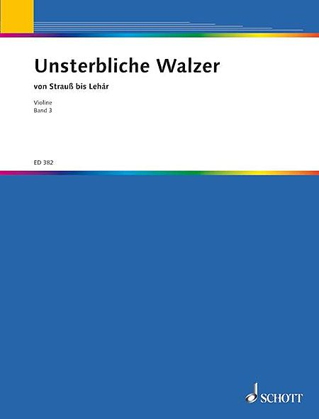 Unsterbliche Walzer - Vol. 3 (Violin)