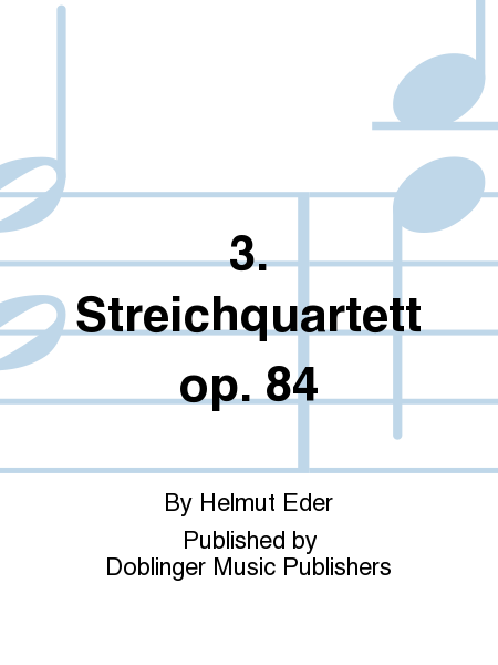 3. Streichquartett op. 84