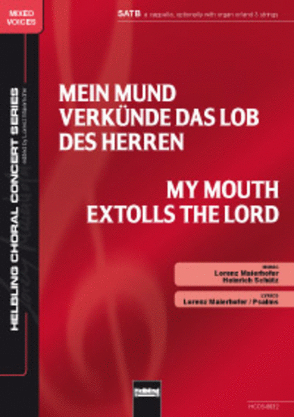 My Mouth extolls the Lord/ Mein Mund verkünde das