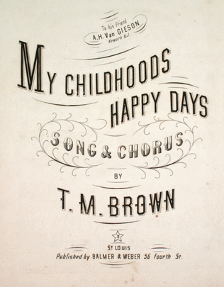 My Childhoods Happy Days. Song & Chorus