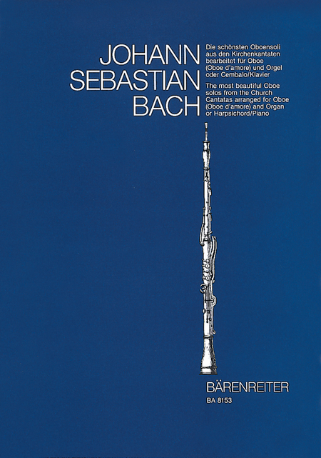 Johann Sebastian Bach: The Most Beautiful Oboe Solos From The Church Cantatas, BWV 12, 21, 76, 156, 249