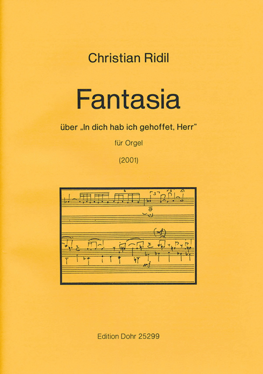 Fantasia über "In dich hab ich gehoffet, Herr" für Orgel (2001)