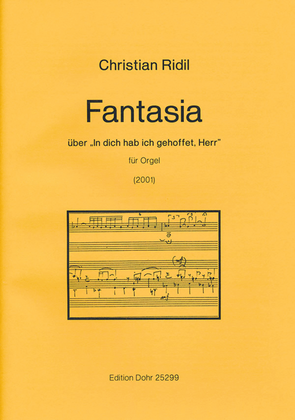 Fantasia über "In dich hab ich gehoffet, Herr" für Orgel (2001)