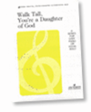 Book cover for Walk Tall You're a Daughter of God - Easy Piano Solo