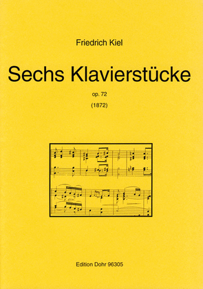 Sechs Klavierstücke op. 72 (1872)