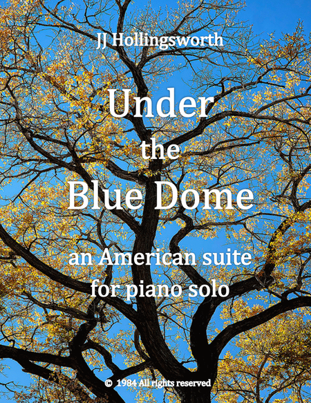 Under The Blue Dome: An American Piano Suite image number null