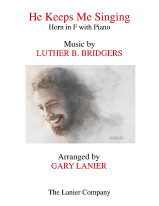 Book cover for HE KEEPS ME SINGING (Horn in F & Piano with Score/Part)