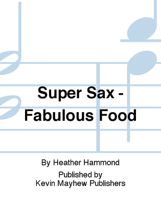 Super Sax - Fabulous Food