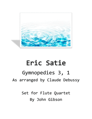 Book cover for Gymnopedies 3,1 set for flute quartet