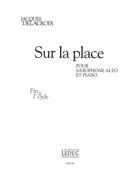 Sur La Place (cycle 1) Pour Saxophone Alto Et Piano