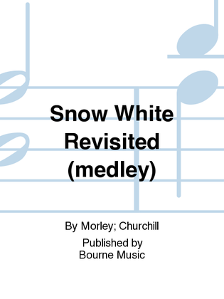 Book cover for Snow White Revisited (medley)