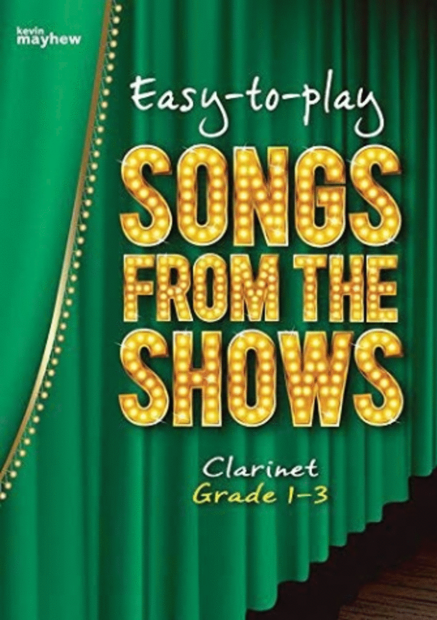 Easy-to-play Songs From The Shows - Clarinet