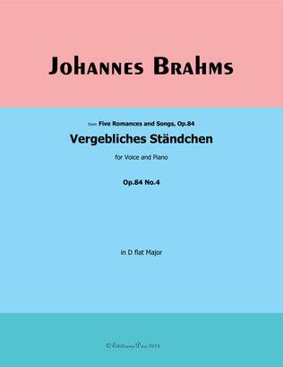 Vergebliches Standchen-Fruitless Serenade, by Johannes Brahms, in D flat Major
